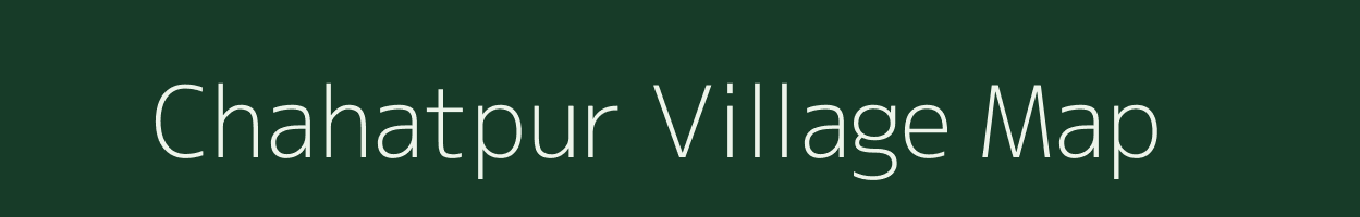 Chahatpur village map in Bihar