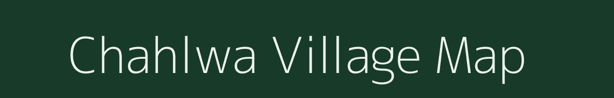 Chahlwa village map in Uttar Pradesh