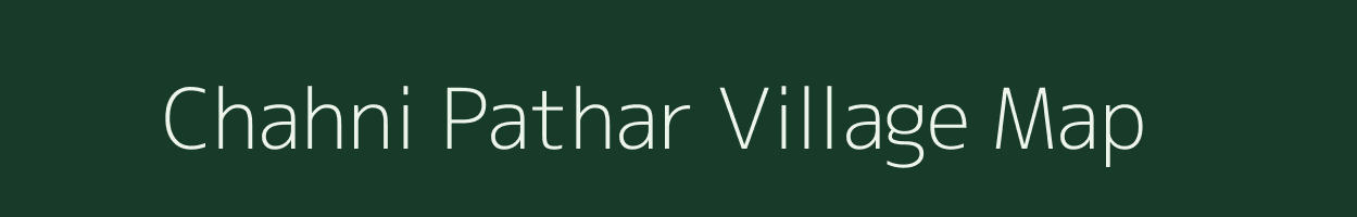 Chahni Pathar village map in Assam