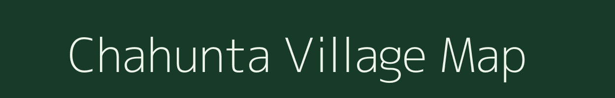 Chahunta village map in Bihar