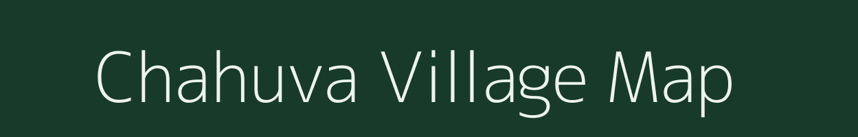 Chahuva village map in Uttar Pradesh