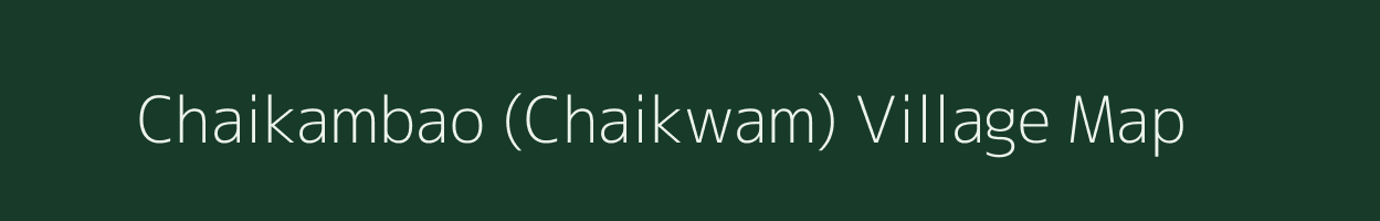 Chaikambao (Chaikwam) village map in Assam