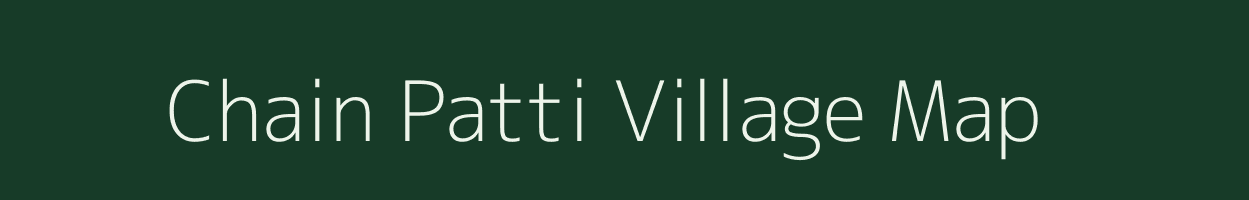 Chain Patti village map in Uttar Pradesh