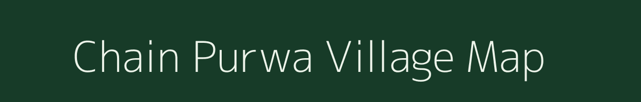 Chain Purwa village map in Uttar Pradesh