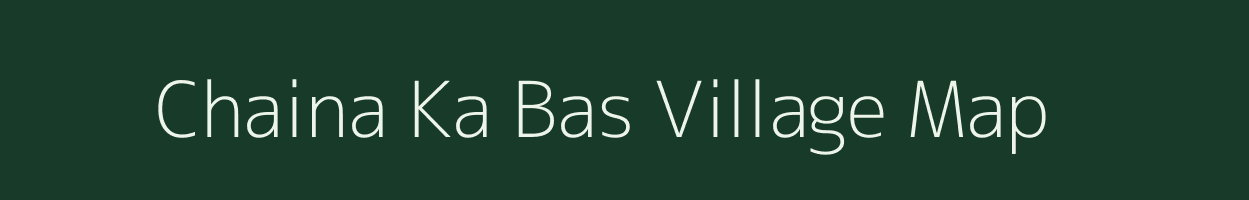 Chaina Ka Bas village map in Rajasthan