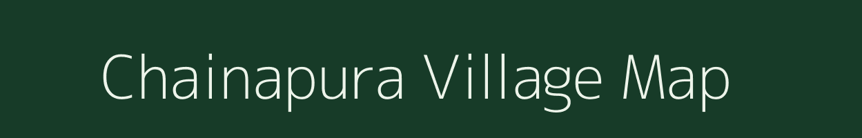 Chainapura village map in Rajasthan