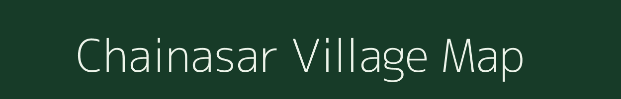 Chainasar village map in Rajasthan