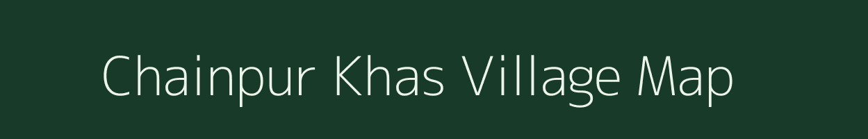 Chainpur Khas village map in Jharkhand