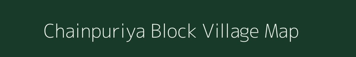 Chainpuriya Block village map in Madhya Pradesh