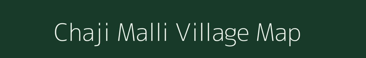 Chaji Malli village map in Uttarakhand