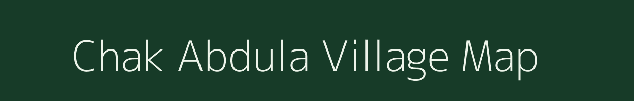 Chak Abdula village map in Uttar Pradesh