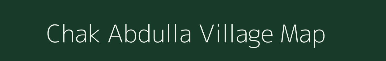 Chak Abdulla village map in Uttar Pradesh