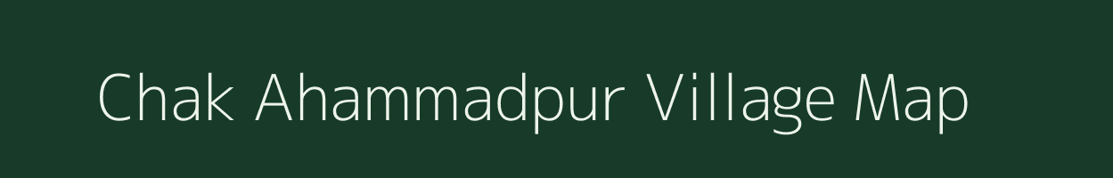 Chak Ahammadpur village map in West Bengal