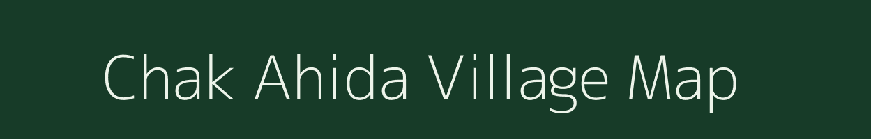 Chak Ahida village map in Uttar Pradesh