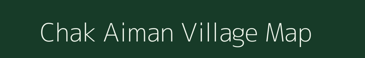 Chak Aiman village map in West Bengal