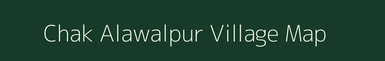Chak Alawalpur village map in Uttar Pradesh