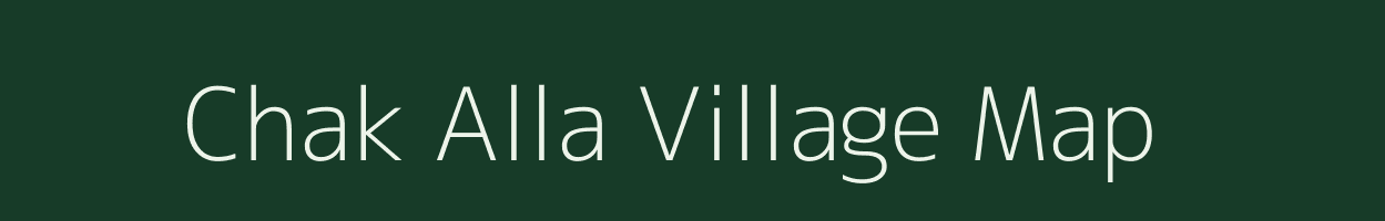 Chak Alla village map in Uttar Pradesh