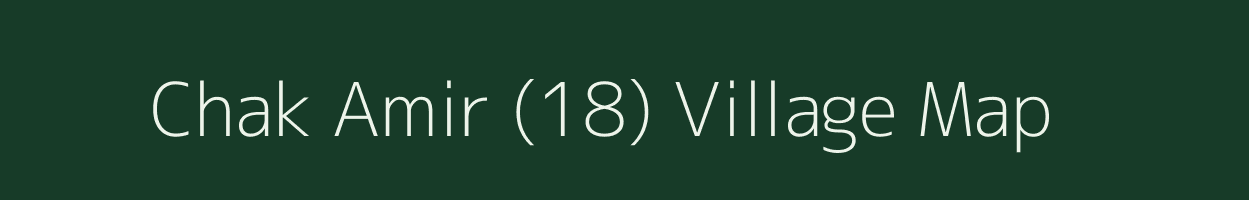 Chak Amir (18) village map in Punjab