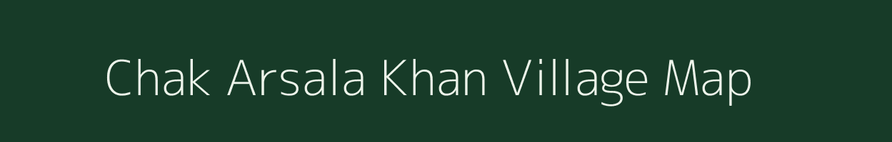 Chak Arsala Khan village map in Jammu & Kashmir