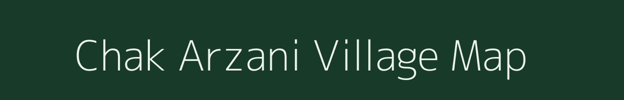 Chak Arzani village map in Bihar