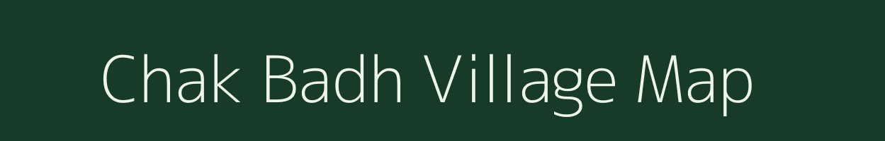 Chak Badh village map in Uttar Pradesh