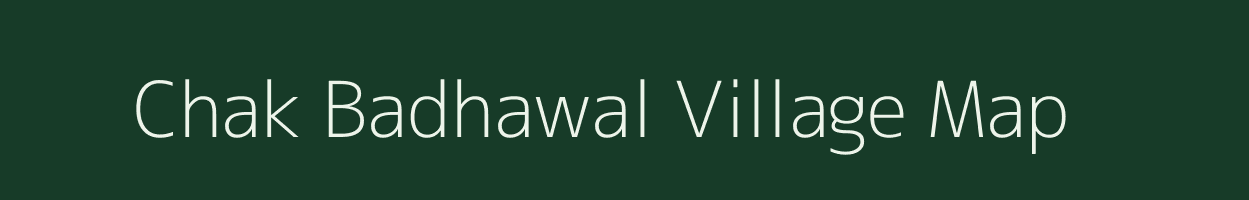 Chak Badhawal village map in Uttar Pradesh