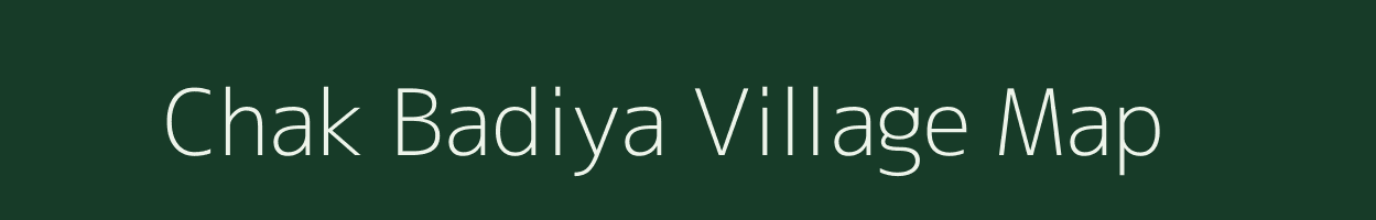 Chak Badiya village map in Rajasthan