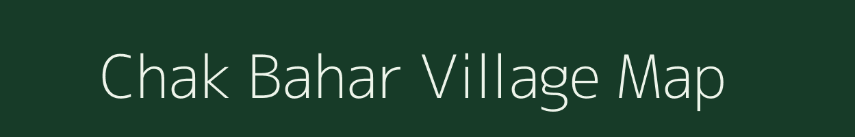 Chak Bahar village map in Uttar Pradesh