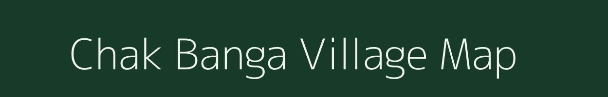 Chak Banga village map in West Bengal