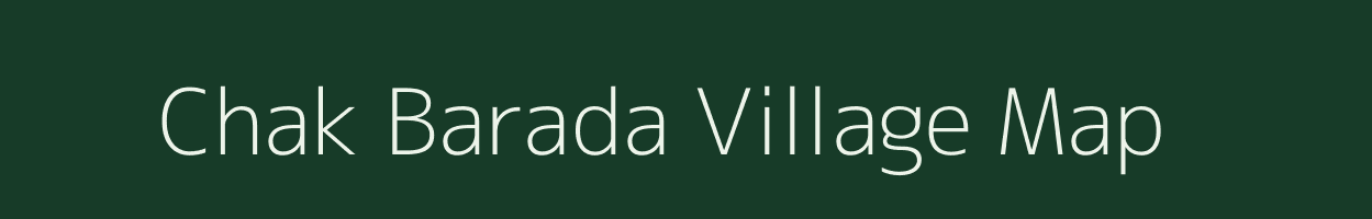 Chak Barada village map in West Bengal