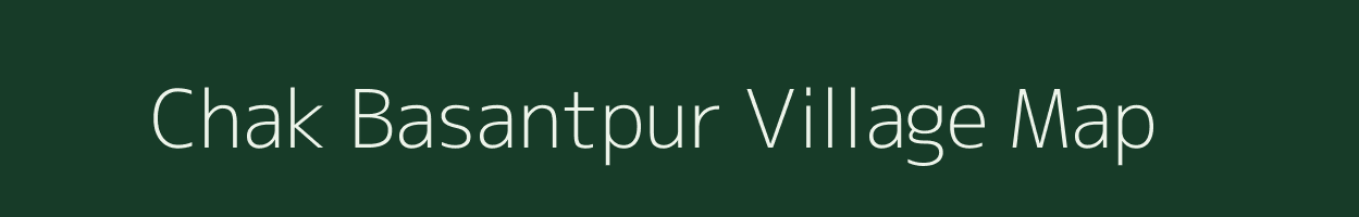 Chak Basantpur village map in Uttar Pradesh