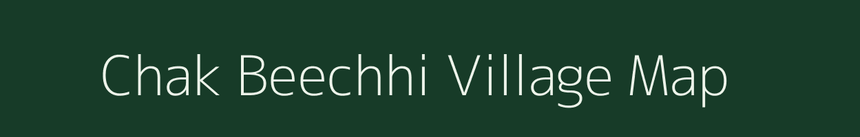 Chak Beechhi village map in Rajasthan