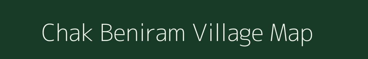 Chak Beniram village map in Uttar Pradesh