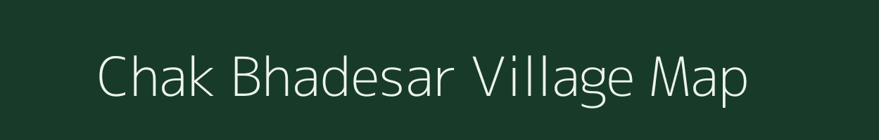 Chak Bhadesar village map in Uttar Pradesh