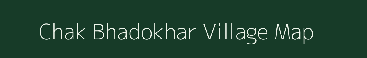 Chak Bhadokhar village map in Uttar Pradesh