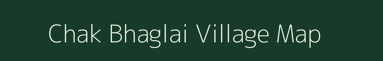 Chak Bhaglai village map in Rajasthan