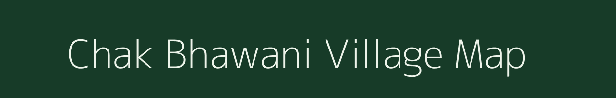 Chak Bhawani village map in Bihar