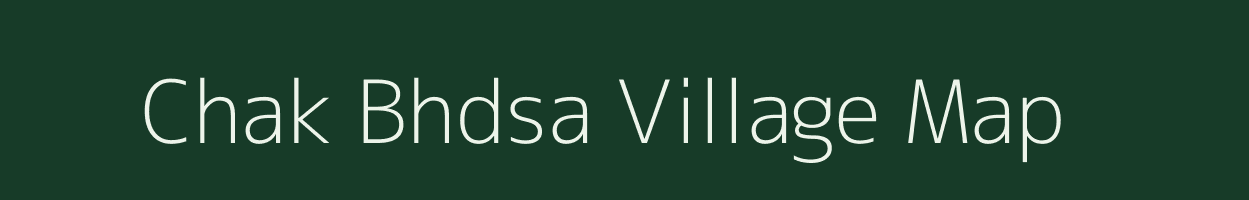 Chak Bhdsa village map in Uttar Pradesh