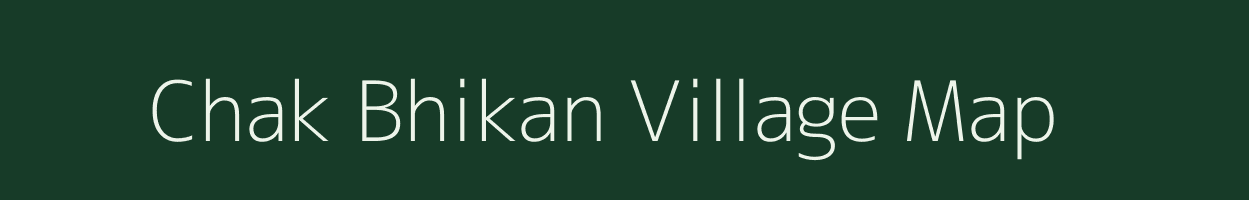 Chak Bhikan village map in West Bengal