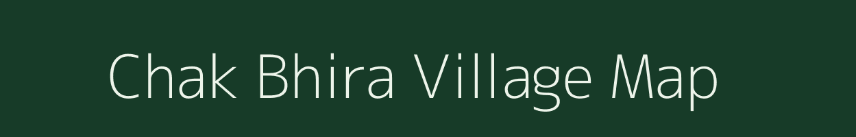 Chak Bhira village map in Uttar Pradesh
