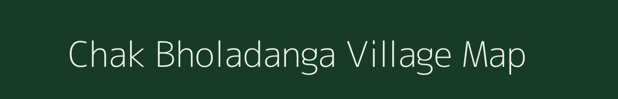 Chak Bholadanga village map in West Bengal