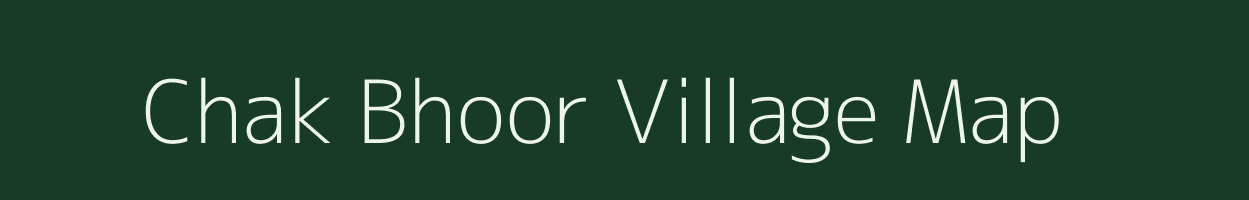 Chak Bhoor village map in Uttar Pradesh