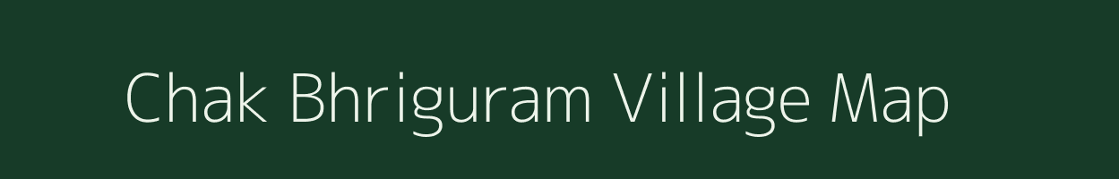 Chak Bhriguram village map in West Bengal