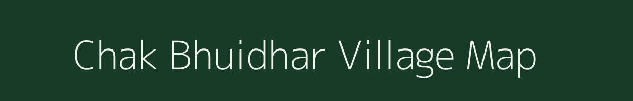 Chak Bhuidhar village map in Uttar Pradesh