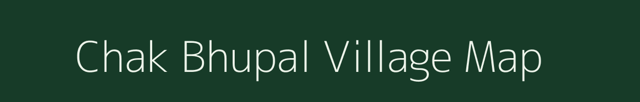 Chak Bhupal village map in Uttar Pradesh