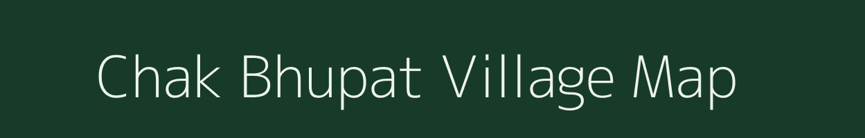 Chak Bhupat village map in Uttar Pradesh