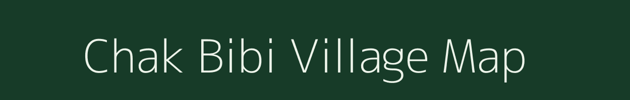 Chak Bibi village map in West Bengal