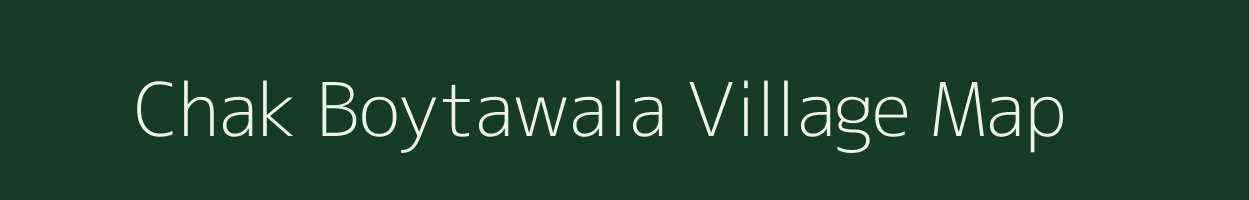 Chak Boytawala village map in Rajasthan