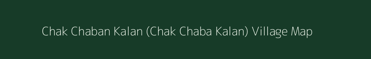 Chak Chaban Kalan (Chak Chaba Kalan) village map in Jammu & Kashmir