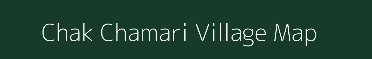 Chak Chamari village map in Uttar Pradesh